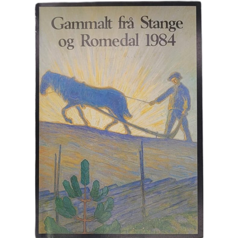 Gammalt fr Stange og Romedal 1984 (Heftet)