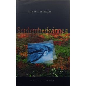 Gard Erik Sandbakken - Septemberkvinnen (Innbundet)