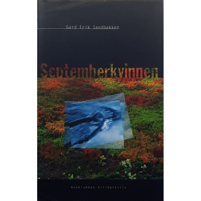Gard Erik Sandbakken - Septemberkvinnen (Innbundet)