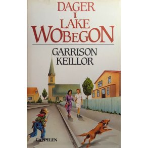 Garrison Keillor - Dager i Lake Wobegon