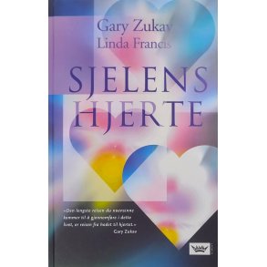 Gary Zukav - Sjelens hjerte - Innbundet