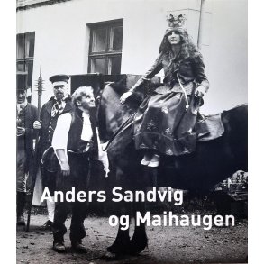 Gaute Jacobsen m.fl. (red.) - Anders Sandvig og Maihaugen
