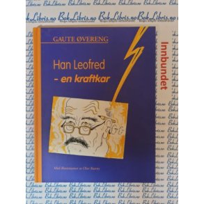 Gaute vereng - Han Leofred - en kraftkar