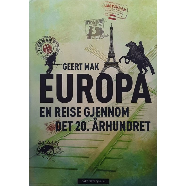 Geert Mak - Europa - En reise gjennom det 20. �rhundret (Innbundet)