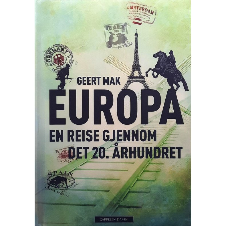 Geert Mak - Europa - En reise gjennom det 20. �rhundret