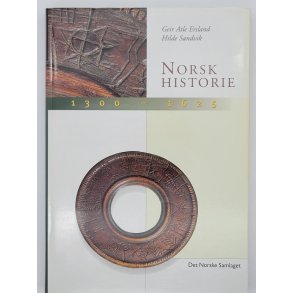 Geir Atle Ersland og Hilde Sandvik - Norsk historie 1300-1625 (Heftet)
