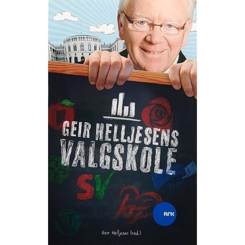 Geir Helljesen - Geir Helljesens valgskole