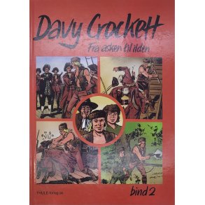 Geir Jahnsrud - Davy Crockett fra asken til ilden. Bind 2.
