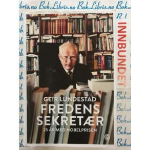 Geir Lundestad - Fredens sekretr (I)