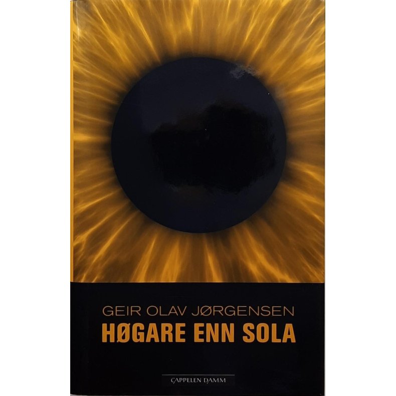 Geir Olav Jrgensen - Hgare enn sola (Innb.)