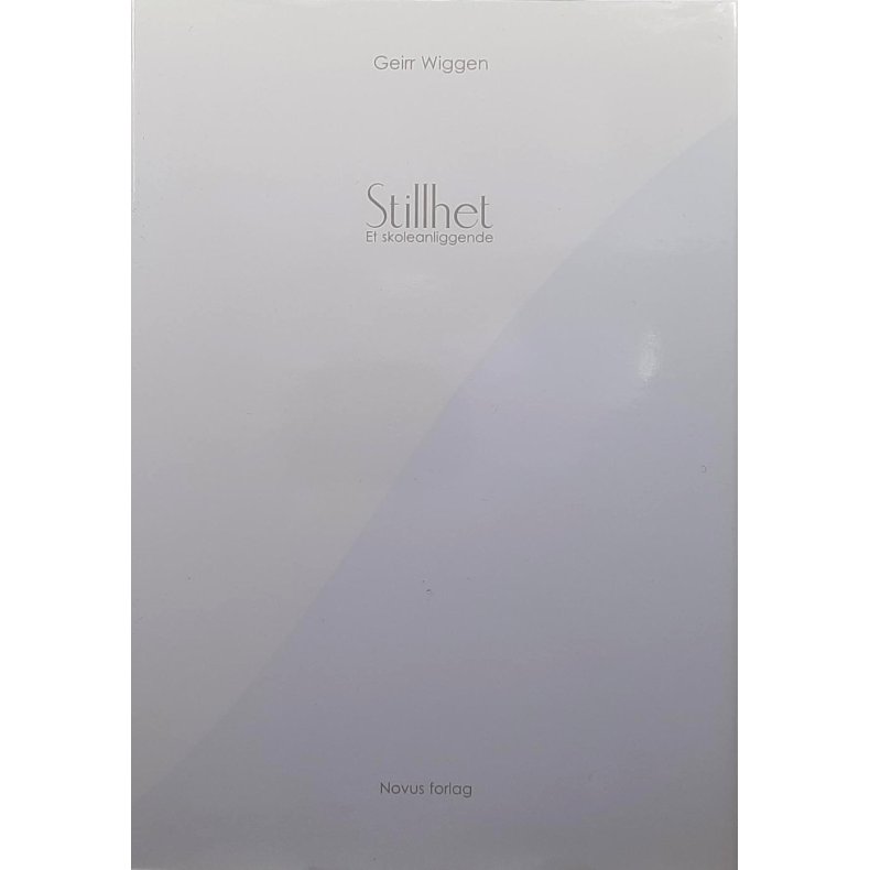 Geirr Wiggen - Stillhet (Innbundet)