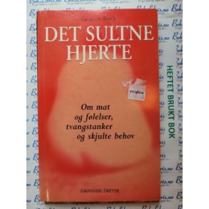 Geneen Roth - Det sultne hjerte