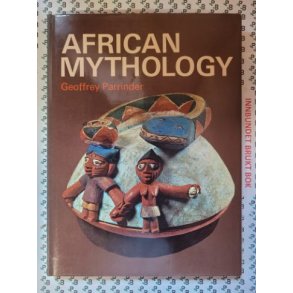 Geoffrey Parrinder - African Mythology