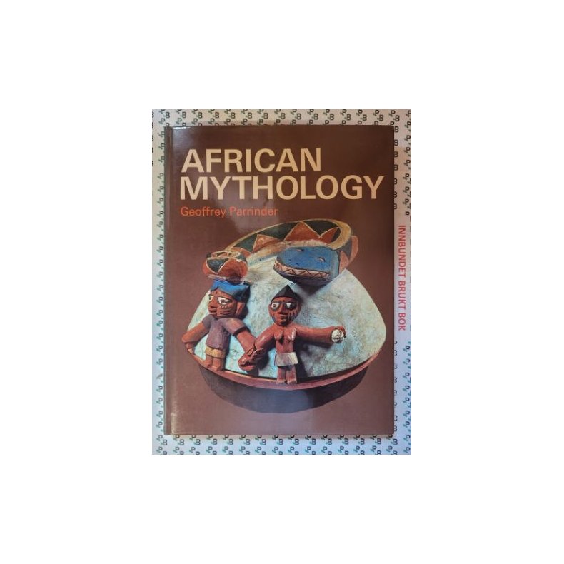 Geoffrey Parrinder - African Mythology