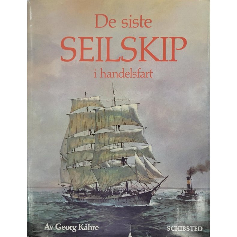 Georg Khre - De siste Seilskip i handelsfart