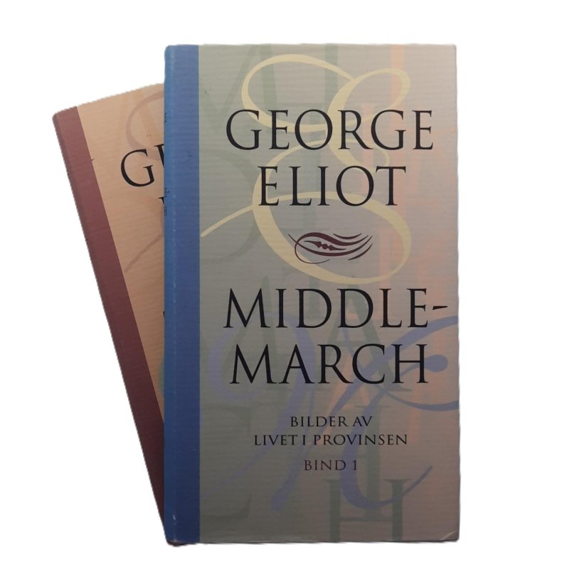 George Eliot - Middlemarch Bind 1 og 2.