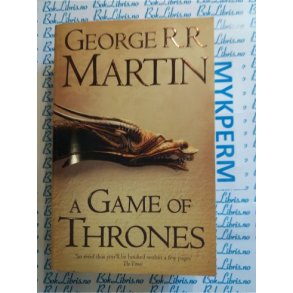 George R. R. Martin - A game of Thrones