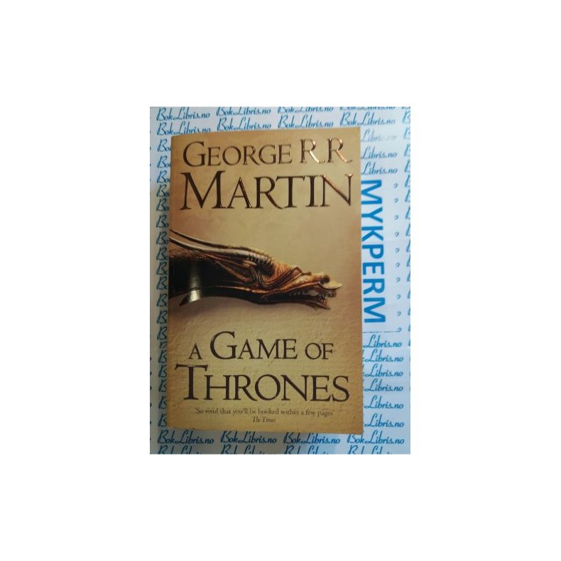 George R. R. Martin - A game of Thrones
