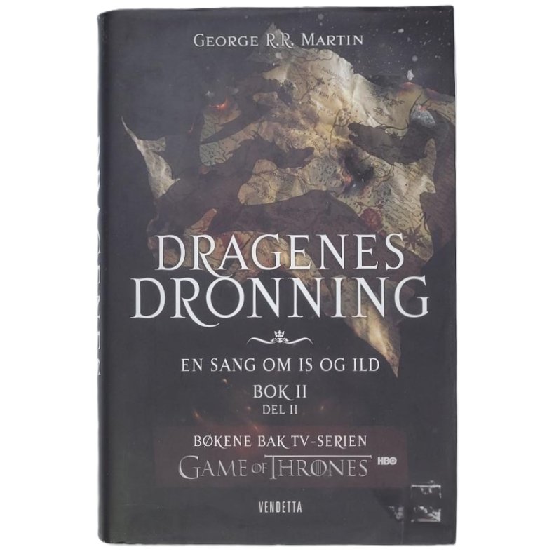 George R. R. Martin - Dragenes dronning En sang om is og ild BOK II DEL II