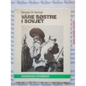 George St. George - Vre sstre i Sovjet