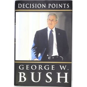 George W. Bush - Decision points