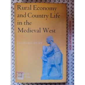 Georges Duby - Rural Economy and Country Life in the Medieval West