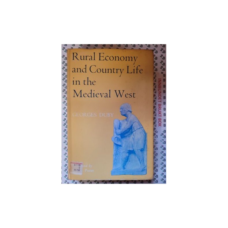 Georges Duby - Rural Economy and Country Life in the Medieval West