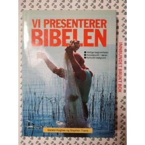 Gerald Hughes og Stephen Travis - Vi presenterer Bibelen