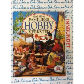 Gerd Alfsen - Familiens hobbyverksted (I)