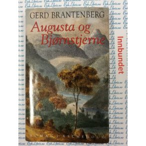 Gerd Brantenberg - Augusta og Bjrnstjerne (Innbundet)