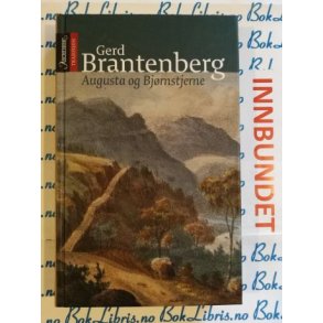 Gerd Brantenberg - Augusta og Bjrnstjerne (Innbundet)