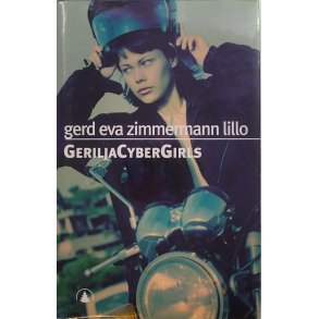 Gerd Eva Zimmermann Lillo - GeriljaCyberGirls