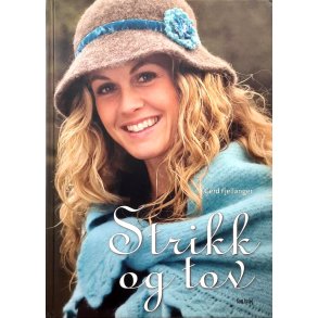 Gerd Fjellanger - Strikk og tov (Innbundet)