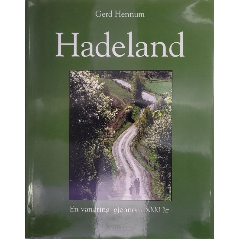 Gerd Hennum - Hadeland - En vandring gjennom 3000 r