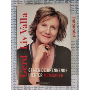 Gerd-Liv Valla - Gi meg de brennende hjerter