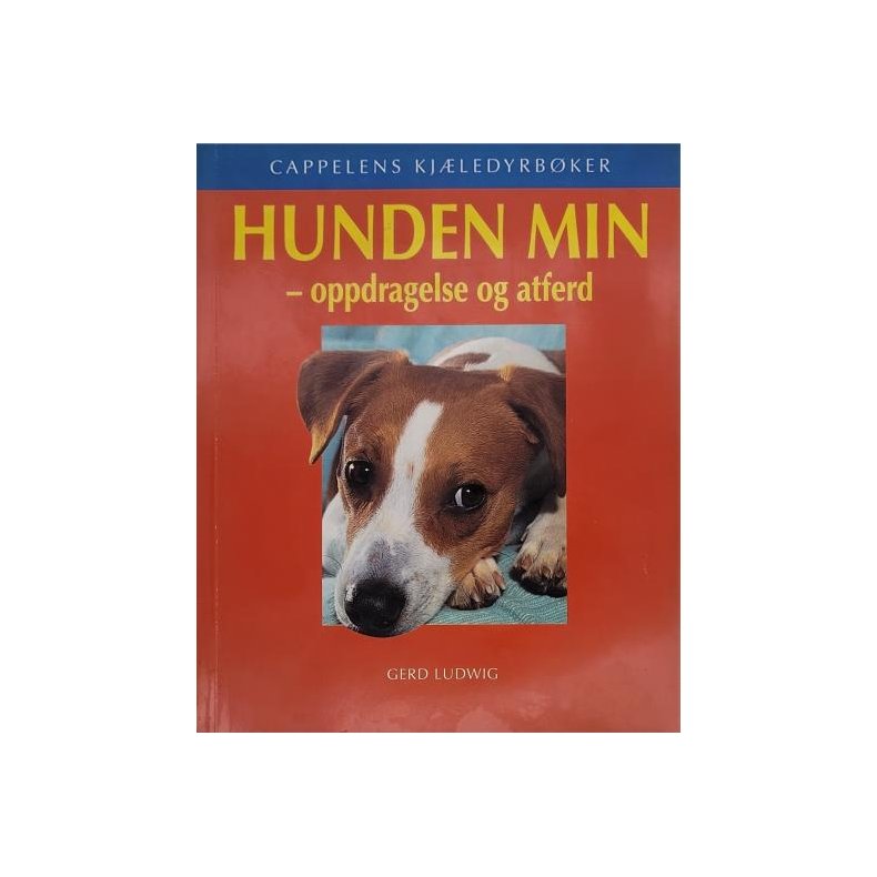 Gerd Ludwig - Hunden min - oppdragelse og atferd