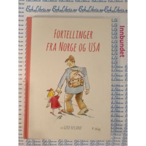 Gerd Nyland - Fortellinger fra Norge og USA (Signert)