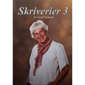 Gerd Nyland - Skriverier 3 (Innbundet)