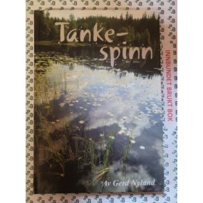 Gerd Nyland - Tankespinn (Innb.)