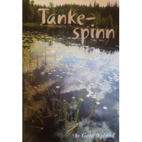 Gerd Nyland - Tankespinn (Innbundet)