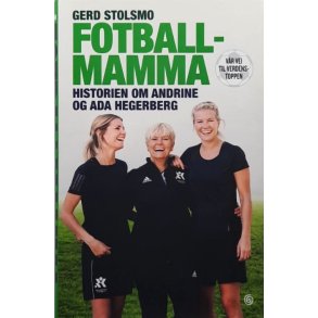 Gerd Stolsmo - Fotballmamma (Innbundet)