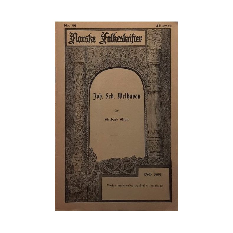 Gerhard Gran - Johan Sebastian Welhaven - Norske Folkeskrifter - (Heftet)