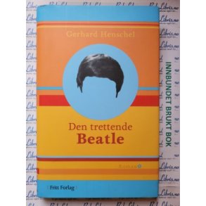 Gerhard Henschel - Den trettende Beatle