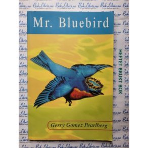 Gerry Gomez Pearlberg - Mr. Bluebird