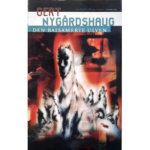 Gert Nyg�rdshaug - Den balsamerte ulven (Innbundet)