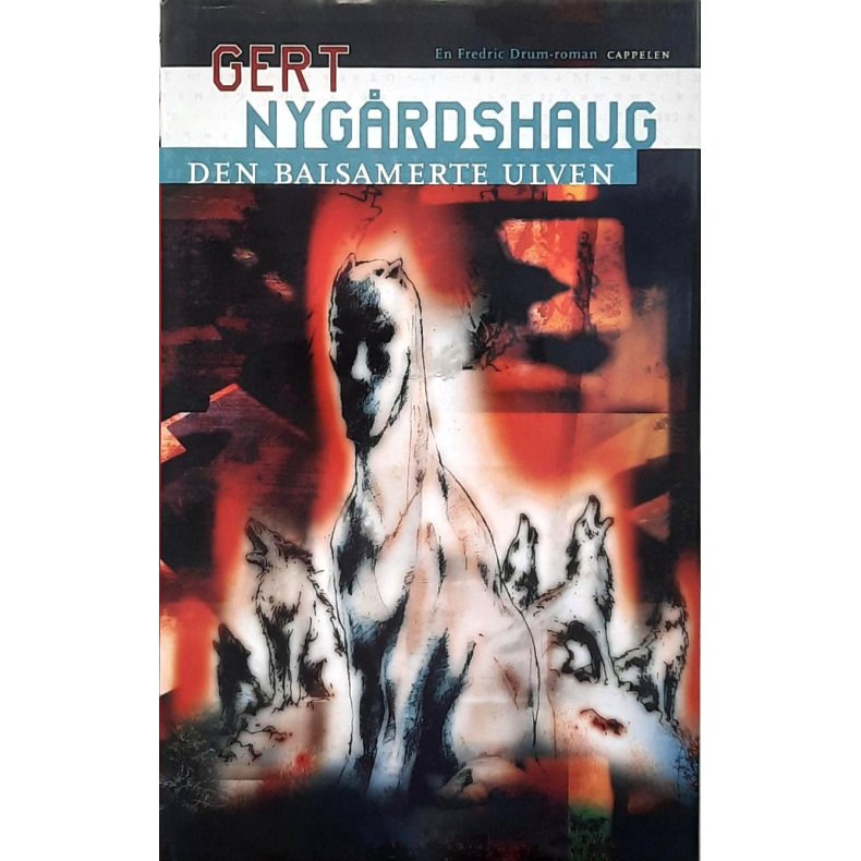 Gert Nyg�rdshaug - Den balsamerte ulven (Innbundet)