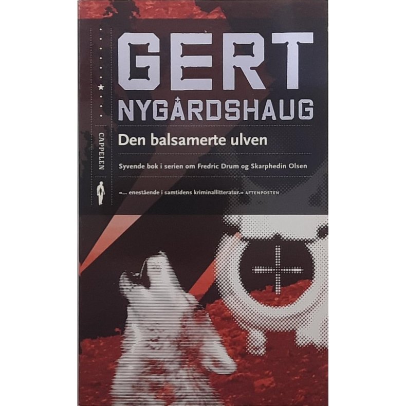 Gert Nygrdshaug - Den balsamerte ulven (Heftet)