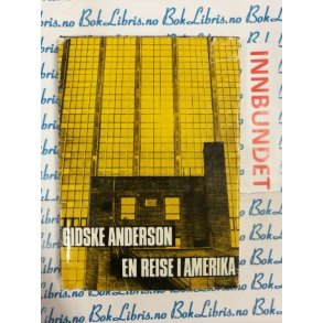 Gidske Anderson - En reise i Amerika (I)