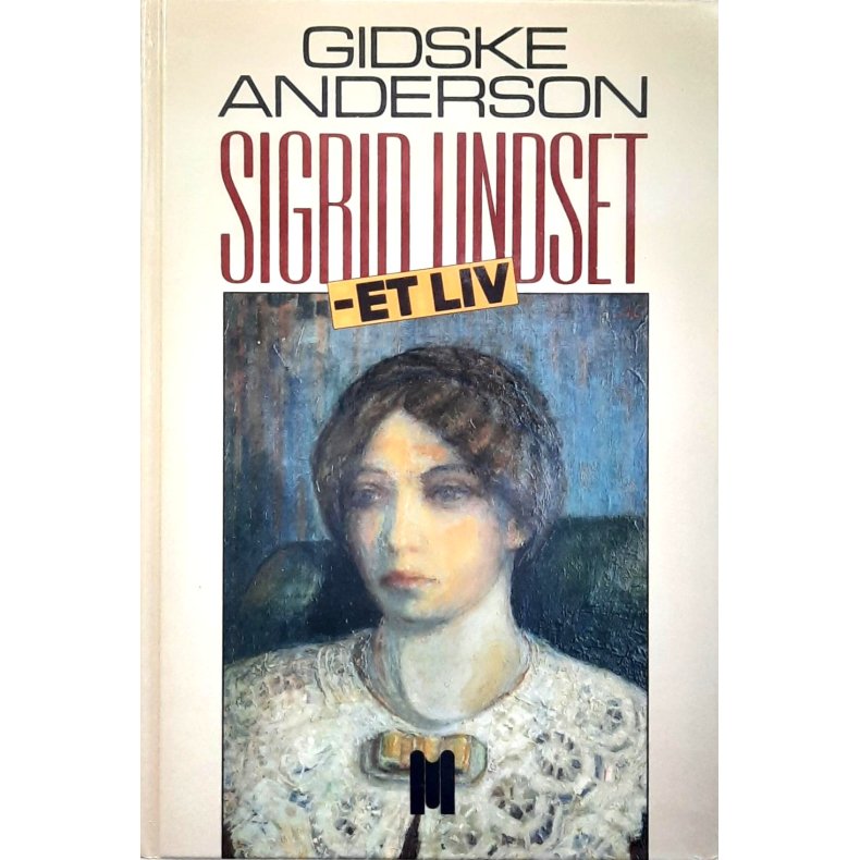 Gidske Anderson - Sigrid Undset - Et liv