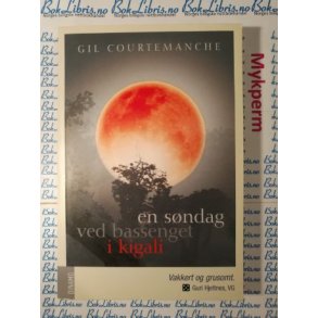 Gil Courtemanche - En sndag ved bassenget i kigali